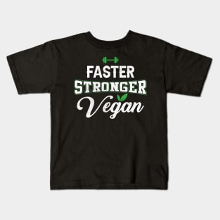 Gym faster stronger vegan Kids T-Shirt